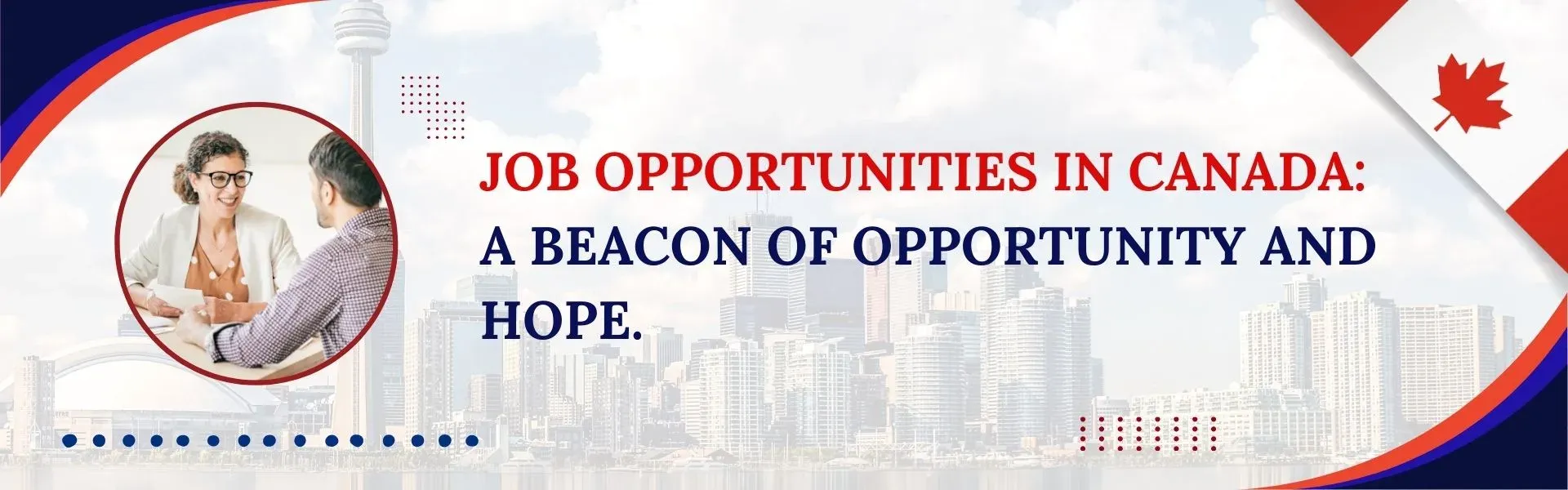 Job Opportunities in Canada: A beacon of opportunity and hope